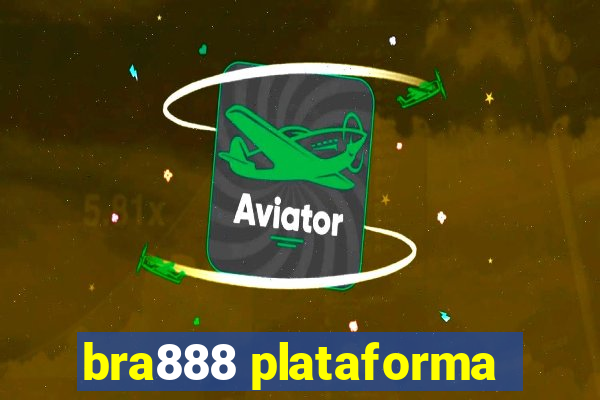 bra888 plataforma